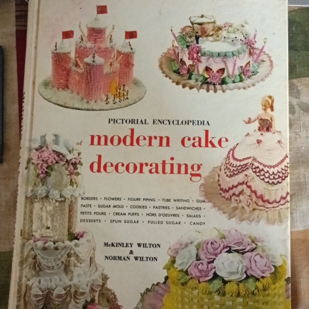 Wilton's 1969 Encyclopedia of Modern Cake Decorating